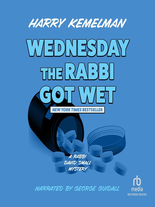 Title details for Wednesday the Rabbi Got Wet by Harry Kemelman - Available